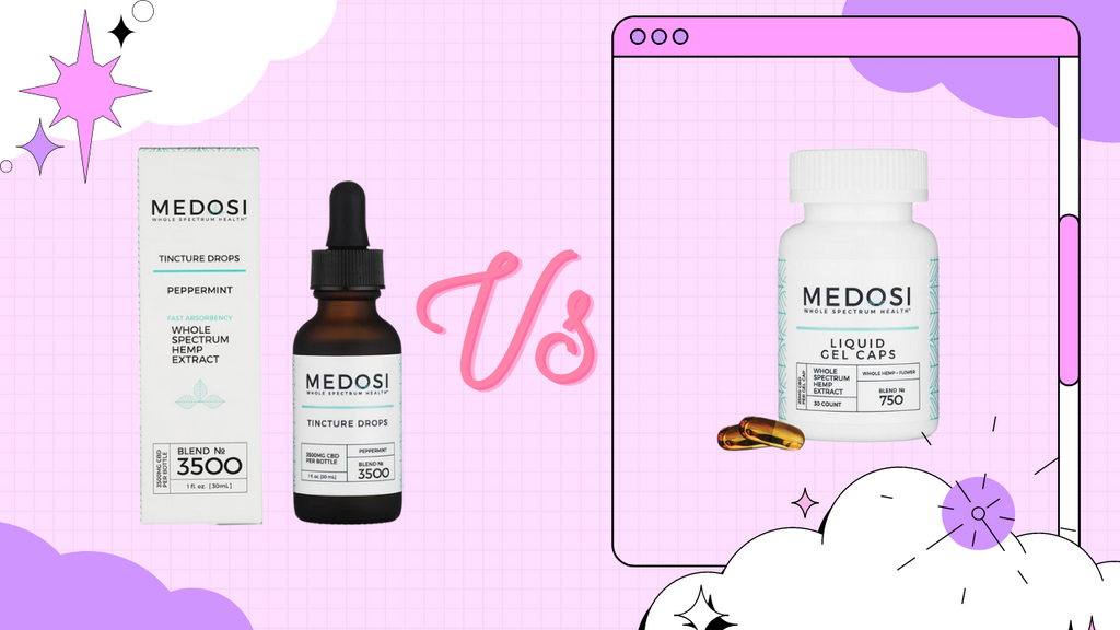 CBD Oil Tinctures vs Capsules: Differences & How to Choose the Best
