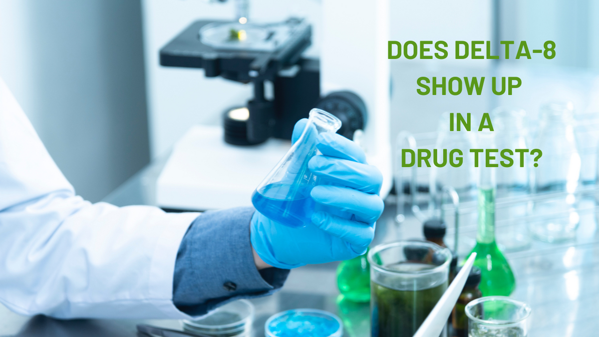 Does Delta 8 Show Up On Drug Tests